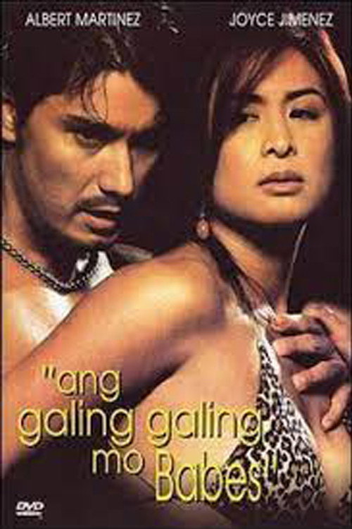 Movie poster for Ang Galing Galing Mo, Babes (2002)