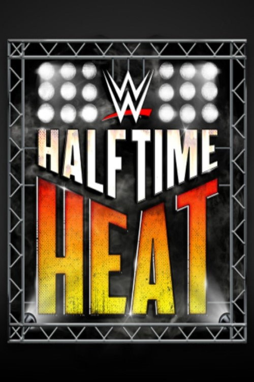 Movie poster for WWE Halftime Heat 2019 (2019)