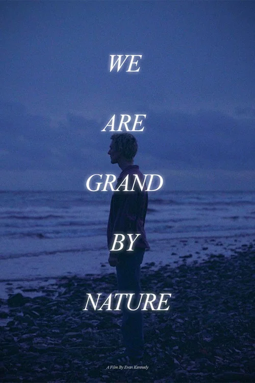 Movie poster for We Are Grand By Nature (2025)
