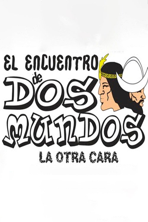 Movie poster for El encuentro de dos mundos (2007)