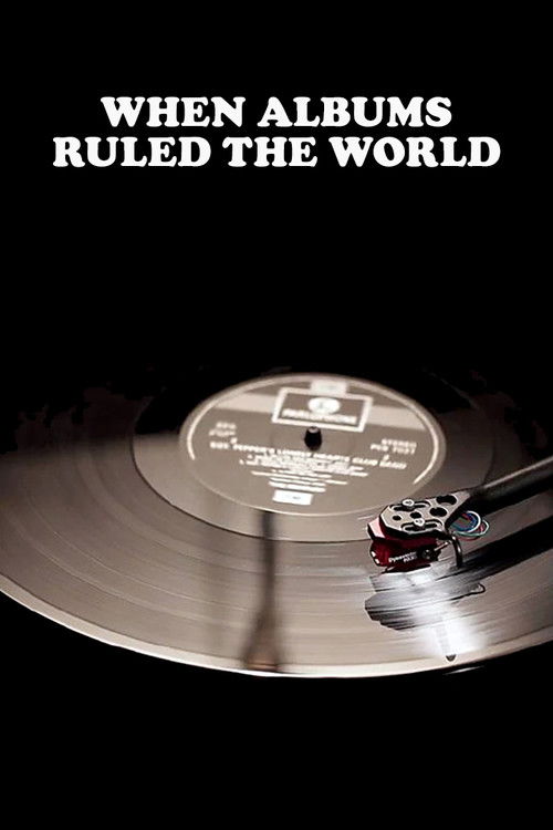 Movie poster for When Albums Ruled the World (2013)