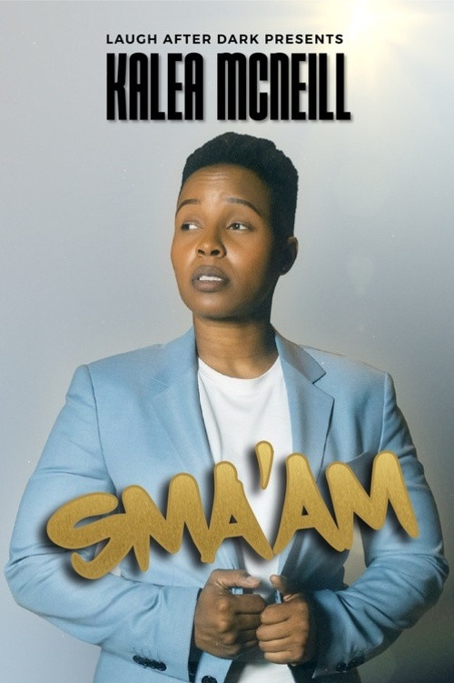 Movie poster for Kalea McNeill: Sma'am (2022)