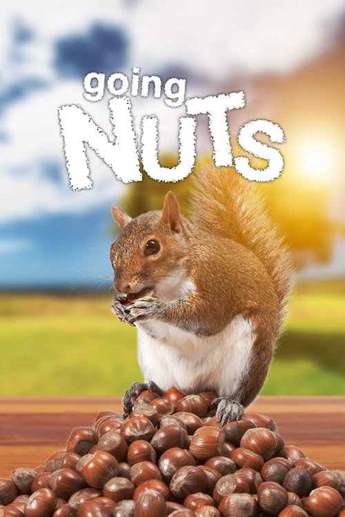 Movie poster for Going Nuts: Tales from the Squirrel World (2019)