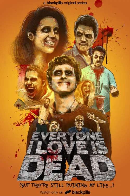 Series poster for Everyone I Love Is Dead (2017)