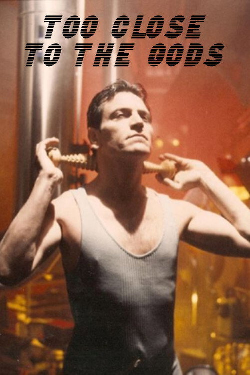 Movie poster for Too Close to the Gods (1992)