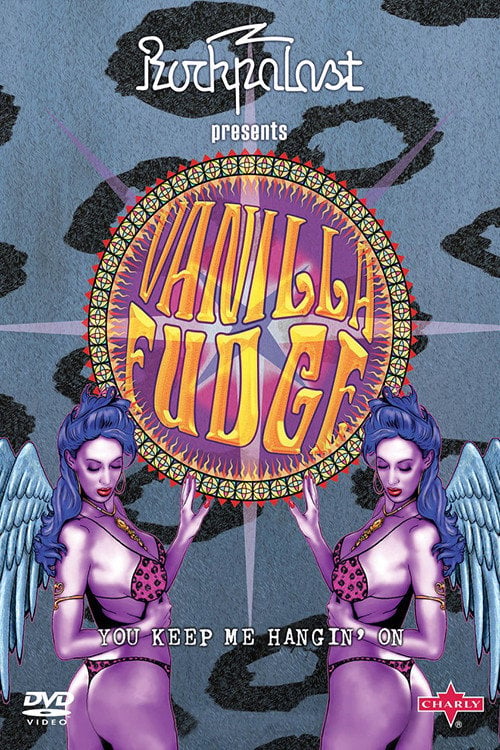 Movie poster for Vanilla Fudge | You Keep Me Hangin' On (2009)