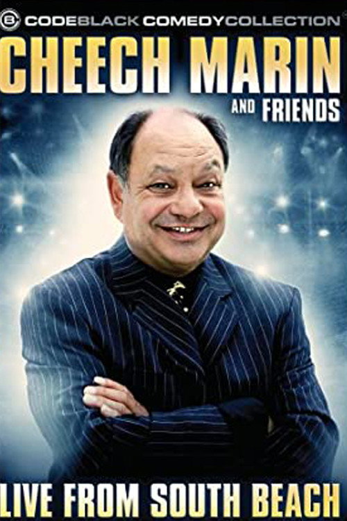 Movie poster for Cheech Marin & Friends: Live from South Beach (2006)