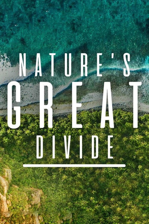 Series poster for Nature's Great Divide (2021)