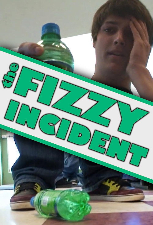 Movie poster for The Fizzy Incident (2009)