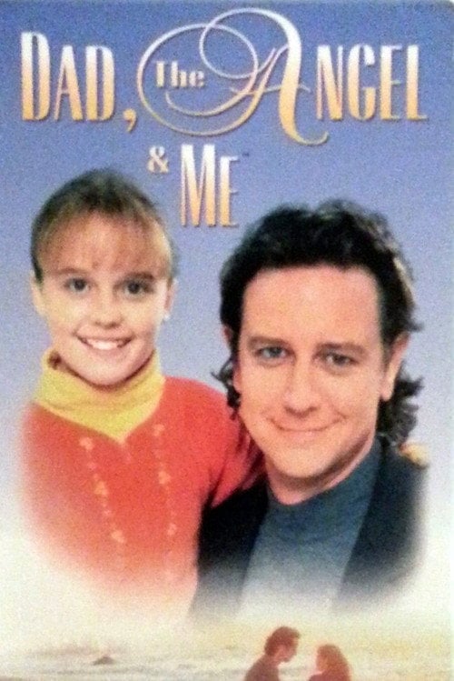 Movie poster for Dad, the Angel & Me (1995)