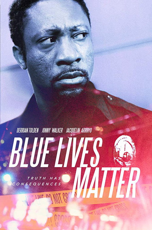 Movie poster for Blue Lives Matter (2018)