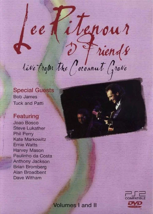 Movie poster for Lee Ritenour and Friends - Live from the Cocoanut Grove (2000)