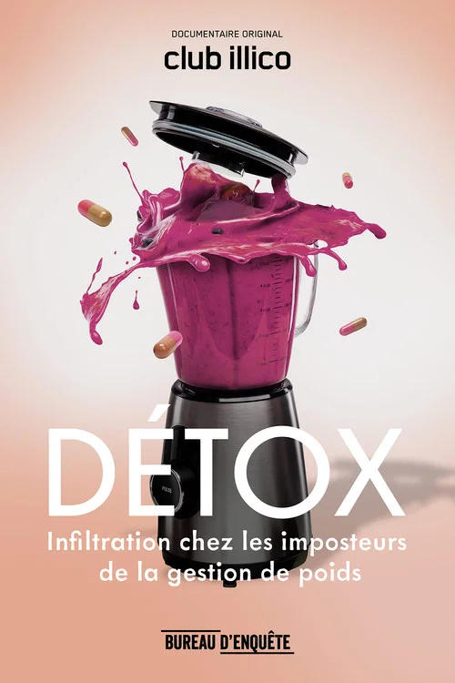 Movie poster for DÉTOX : infiltration chez les imposteurs de la gestion de poids (2019)