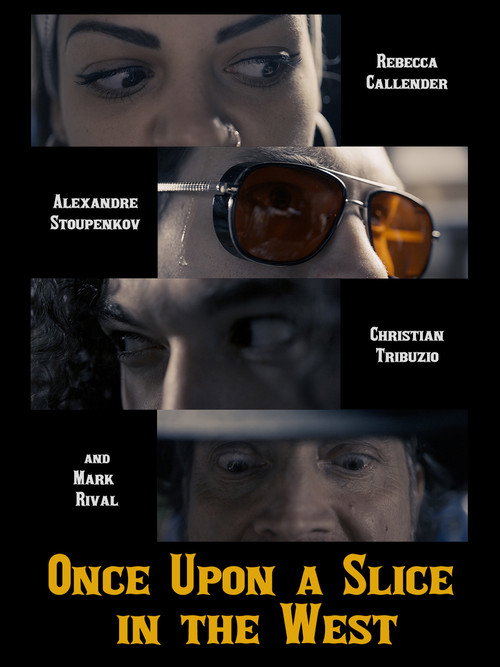 Movie poster for Once Upon a Slice in the West (2022)