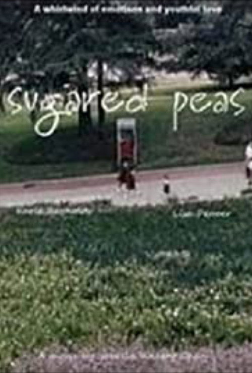Movie poster for Sugared Peas (1996)