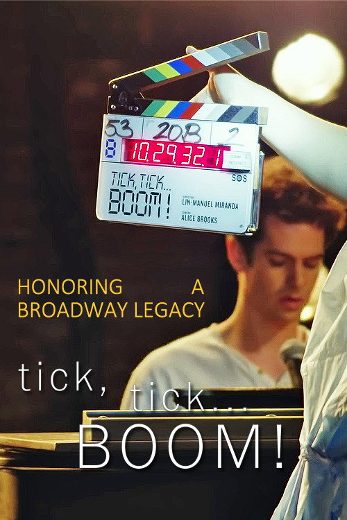 Movie poster for Honoring a Broadway Legacy: Behind the Scenes of tick, tick...Boom! (2022)