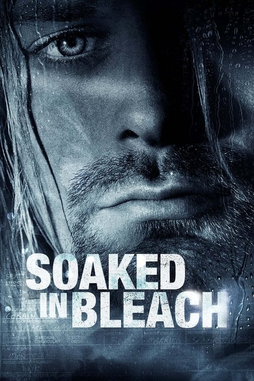 Movie poster for Soaked in Bleach (2015)