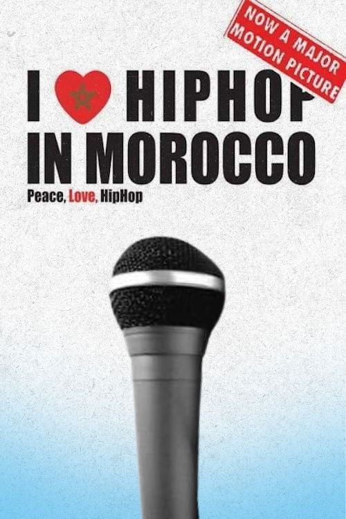 Movie poster for I Love Hip Hop in Morocco (2008)