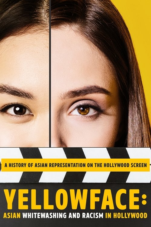 Movie poster for Yellowface: Asian Whitewashing and Racism in Hollywood (2019)