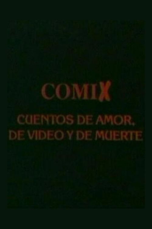Movie poster for Comix, cuentos de amor, de video y de muerte (1995)