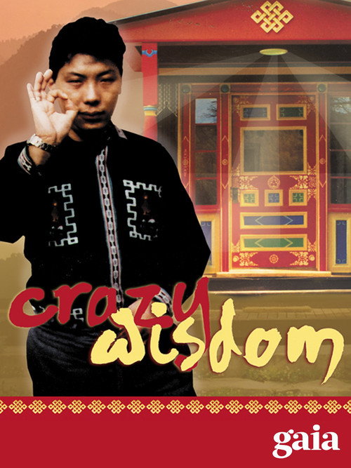 Movie poster for Crazy Wisdom: The Life and Times of Chögyam Trungpa Rinpoche (2011)
