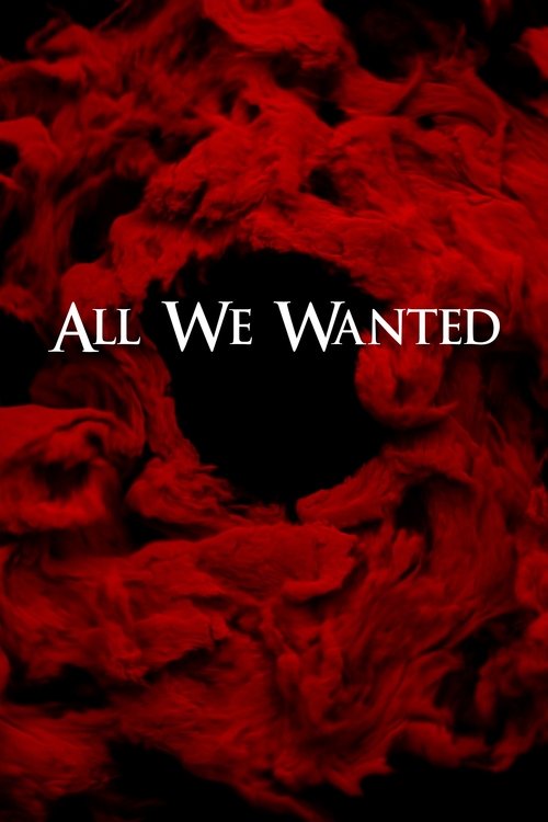 Movie poster for All We Wanted (2024)