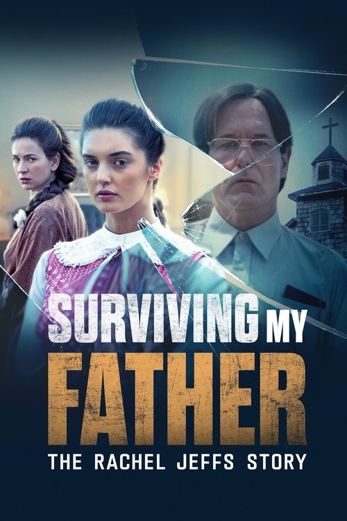 Movie poster for Surviving My Father: The Rachel Jeffs Story (2025)