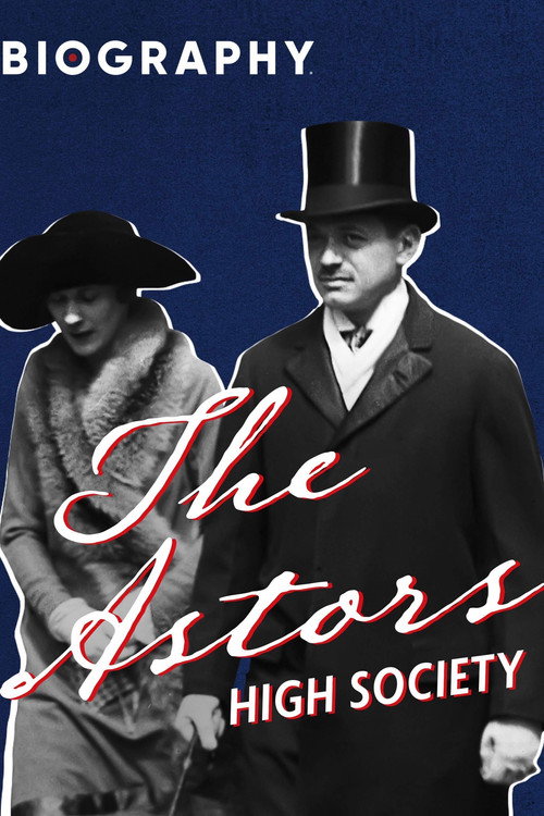 Movie poster for The Astors: High Society (1996)