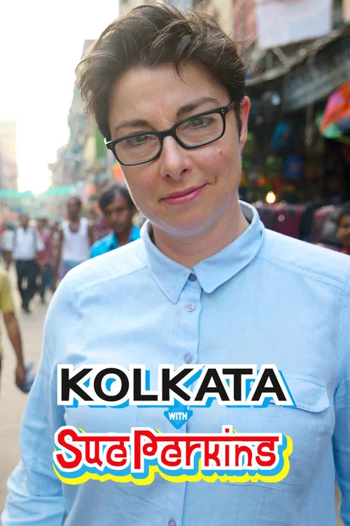 Movie poster for Kolkata with Sue Perkins (2015)