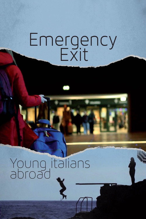 Movie poster for Emergency Exit: Young Italians Abroad (2014)