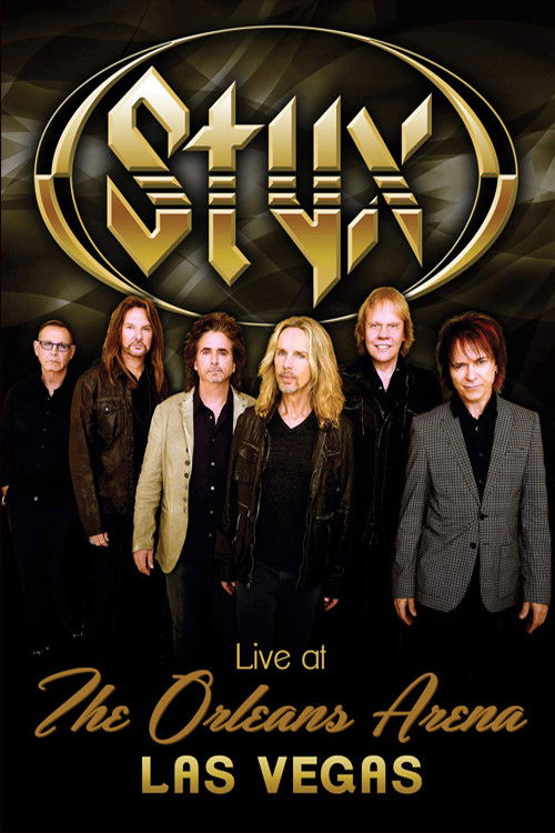 Movie poster for Styx - Live at the Orleans Arena Las Vegas (2014)