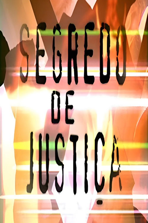 Segredo de Justiça poster