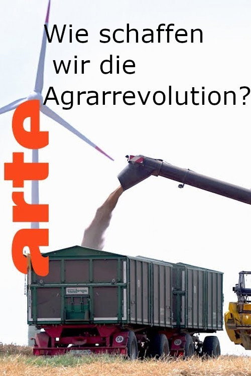 Movie poster for Wie schaffen wir die Agrarwende? (2019)