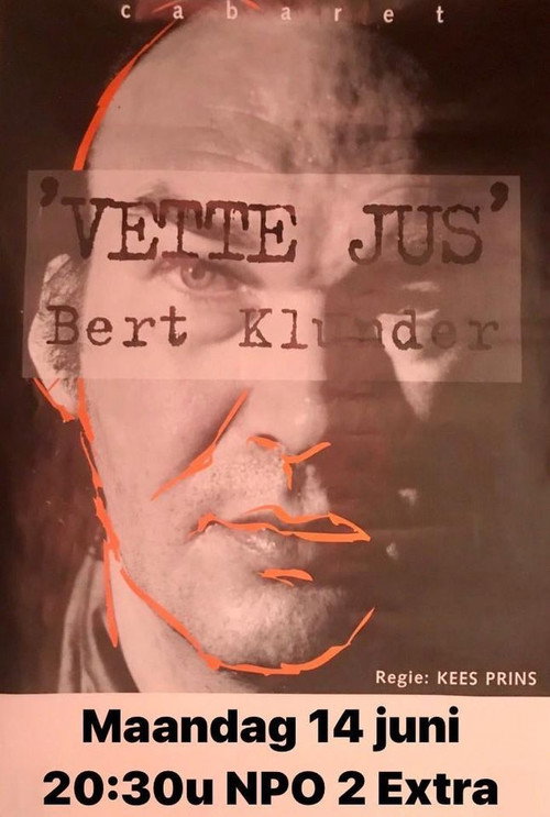 Movie poster for Bert Klunder: Vette Jus (2021)