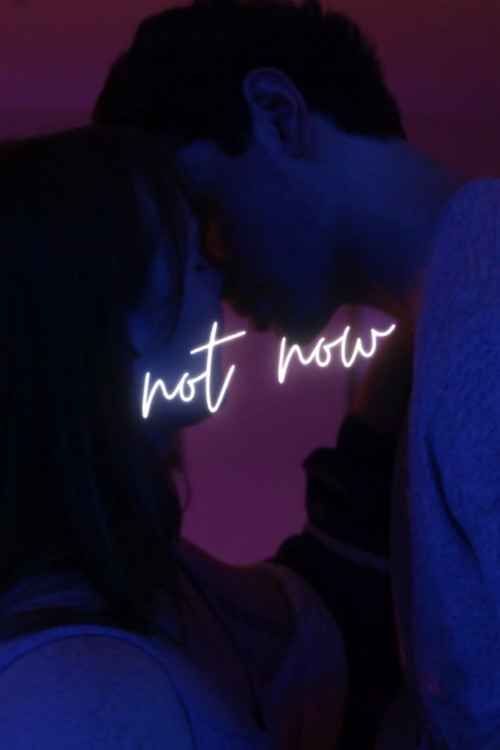 Movie poster for Not Now (2021)