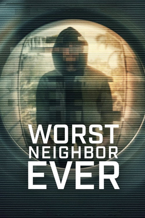 Series poster for Worst Neighbor Ever (2026)