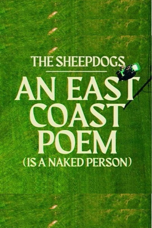 Movie poster for The Sheepdogs - An East Coast Poem - Live at The Shore Club (2023)