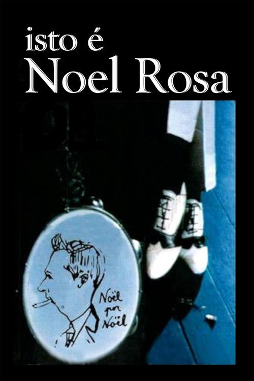 Movie poster for Isto é Noel Rosa (1990)
