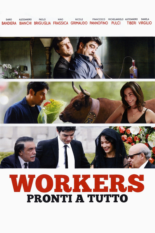 Movie poster for Workers - Pronti a tutto (2012)