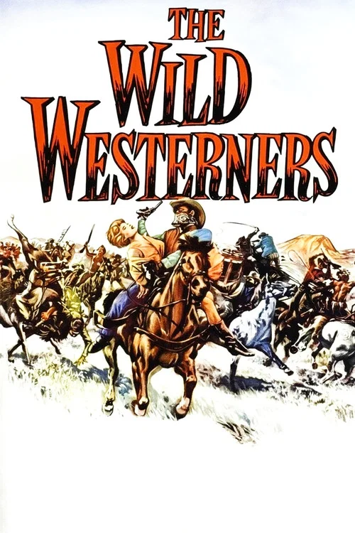 Movie poster for The Wild Westerners (1962)