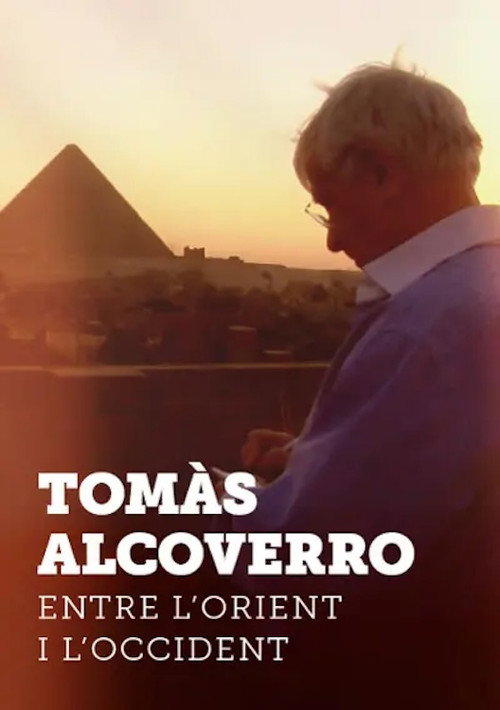 Movie poster for Tomàs Alcoverro, entre l'Orient i l'Occident (2011)