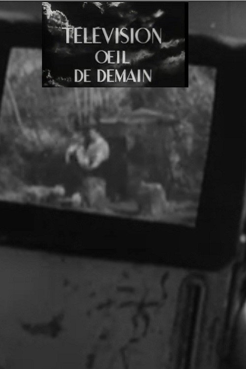 Movie poster for Télévision, œil de demain (1947)