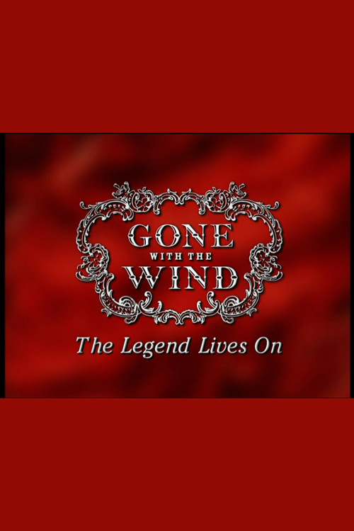 Movie poster for Gone With The Wind: The Legend Lives On (2009)