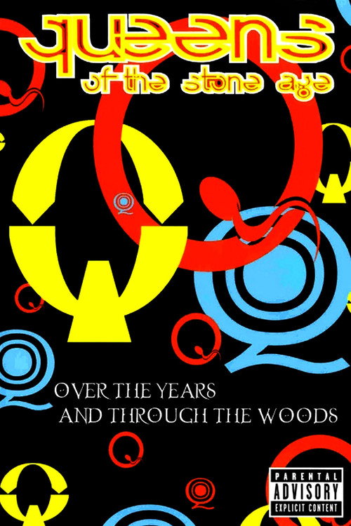 Movie poster for Queens of the Stone Age: Over the Years and Through the Woods (2005)