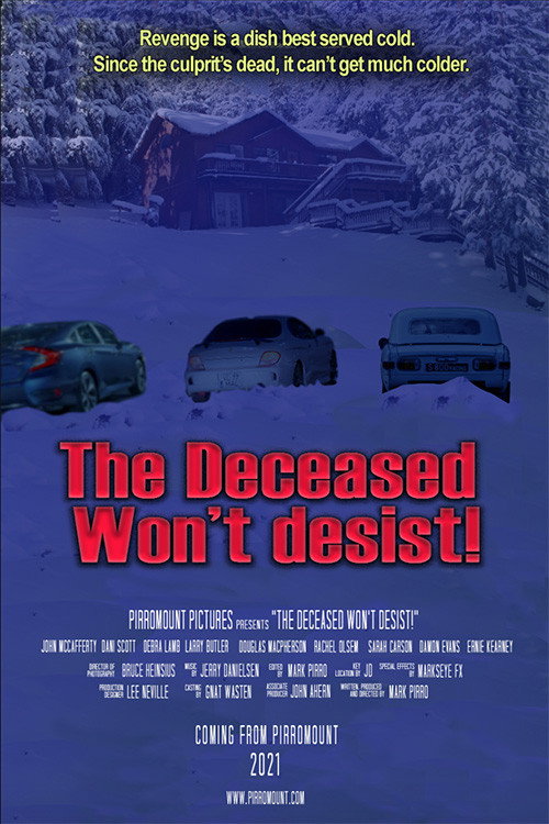 Movie poster for The Deceased Won't Desist! (2021)