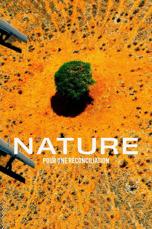 Movie poster for Nature : pour une réconciliation (2025)