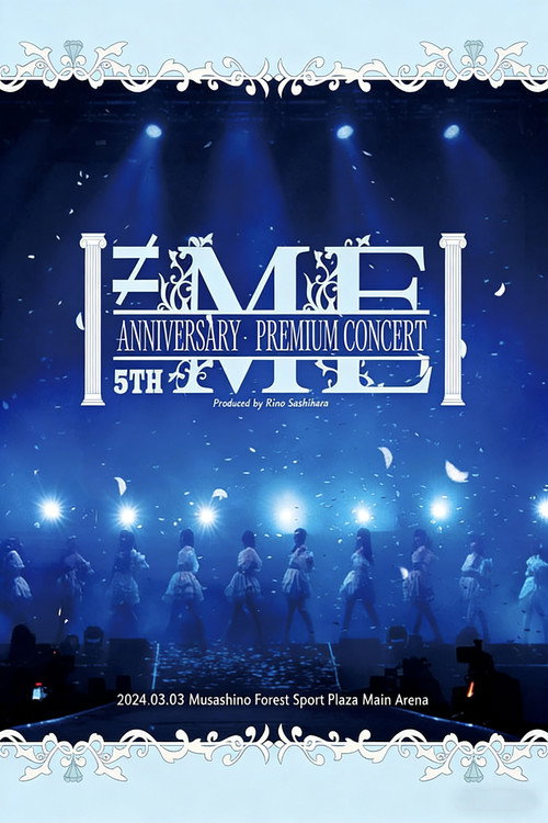 Movie poster for ≠ME 5th ANNIVERSARY PREMIUM CONCERT 2024 (2024)