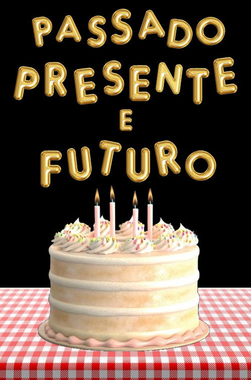 Movie poster for Passado, Presente e Futuro (2025)