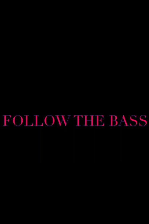 Movie poster for Follow the Bass (2023)
