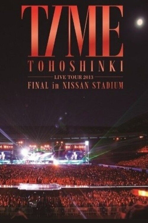 Movie poster for TVXQ! LIVE TOUR 2013 ~TIME~ FINAL in NISSAN STADIUM (2013)